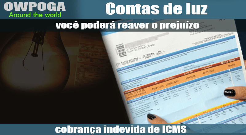 Cobrança indevida de ICMS na conta de luz dos consumidores brasileiros