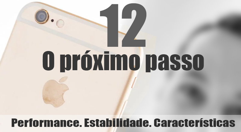 iOS 12 data de lançamento e rumores sobre novos recursos